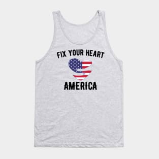 Fix Your Heart America fix your heart american Tank Top